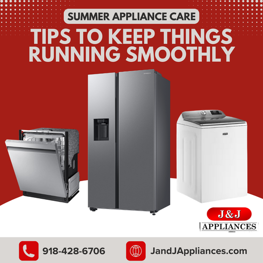 Summer Appliance Care: Tips to Keep Your Devices Running Smoothly